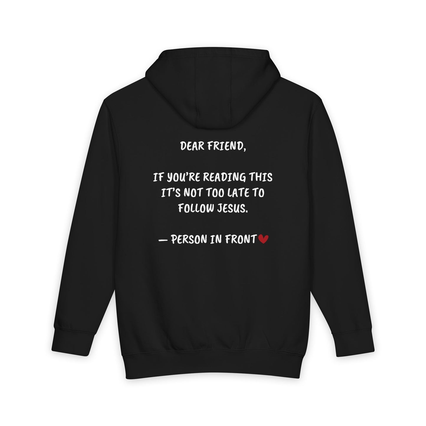 "It’s Not Too Late To Follow Jesus" Heavyweight Hoodie