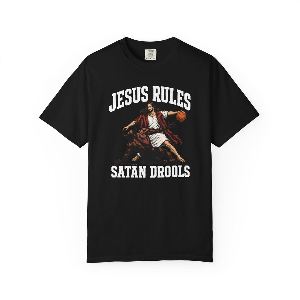 "Jesus Rules Satan Drools" Graphic Tee - Unideus